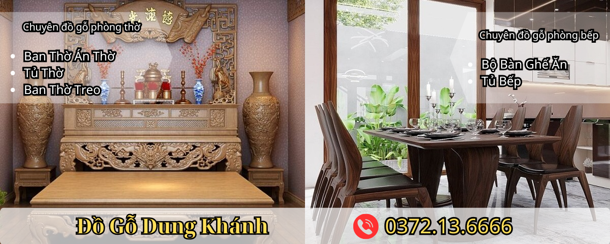 Chuyên sản xuất đồ gỗ phòng thờ : Ban thờ, Án thờ, Tủ thờ, Ban thờ treo
Chuyên sản xuất đồ gỗ phòng ăn : Bộ bàn ghế ăn